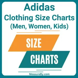 Adidas Clothing Size Charts (Men, Women, Kids)