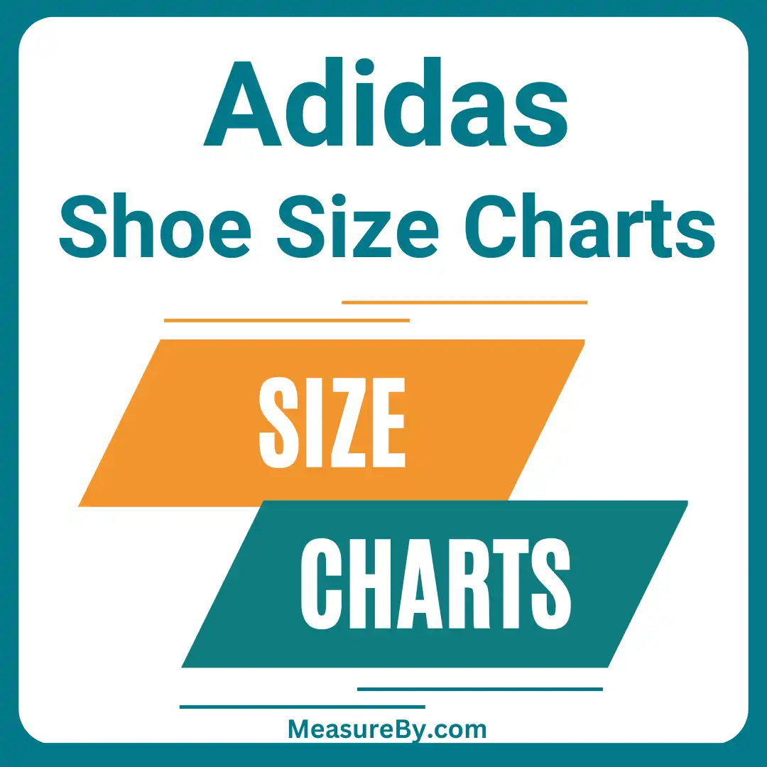 grieta Parche trolebús Adidas Shoe Size Charts (Men, Women, Kids) - Measure By