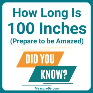 How Long Is 100 Inches