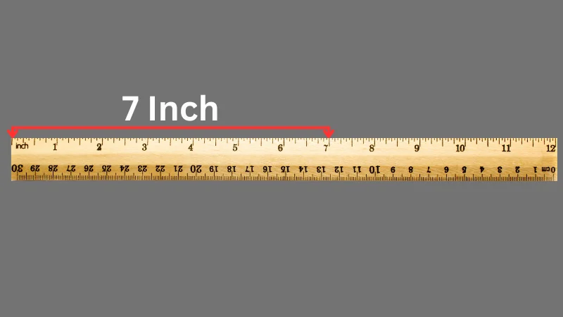 How Long 7 Inches